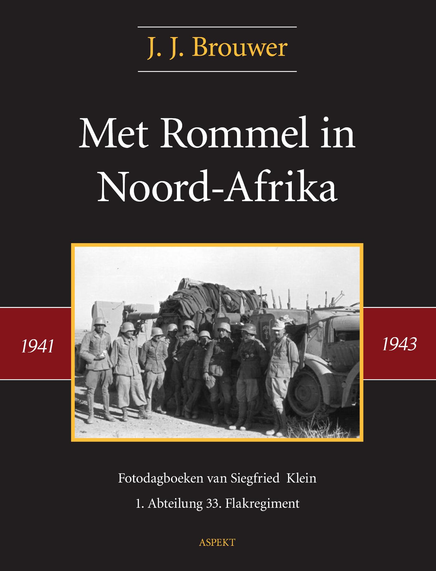 Omslag van Met Rommel in Noord-Afrika 1941-1943