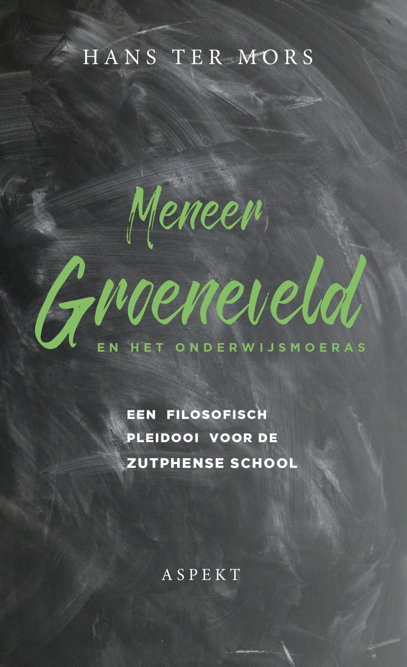 Omslag van Meneer Groeneveld en het onderwijsmoeras