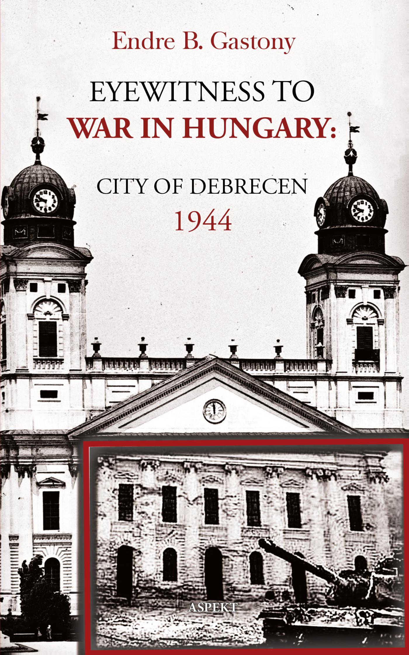 Omslag van Eyewitness to the war in Hungary