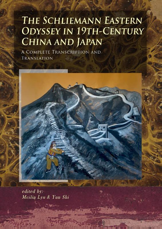 Omslag van The Schliemann Eastern Odyssey in 19th-Century China and Japan