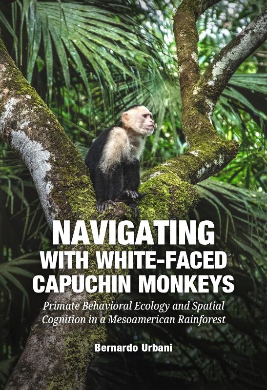 Omslag van Navigating with White-Faced Capuchin Monkeys