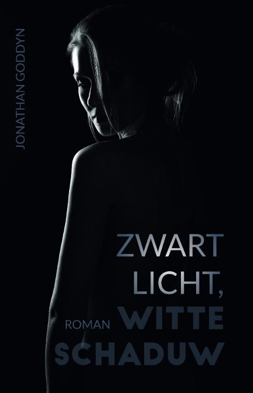 Omslag van Zwart licht, witte schaduw