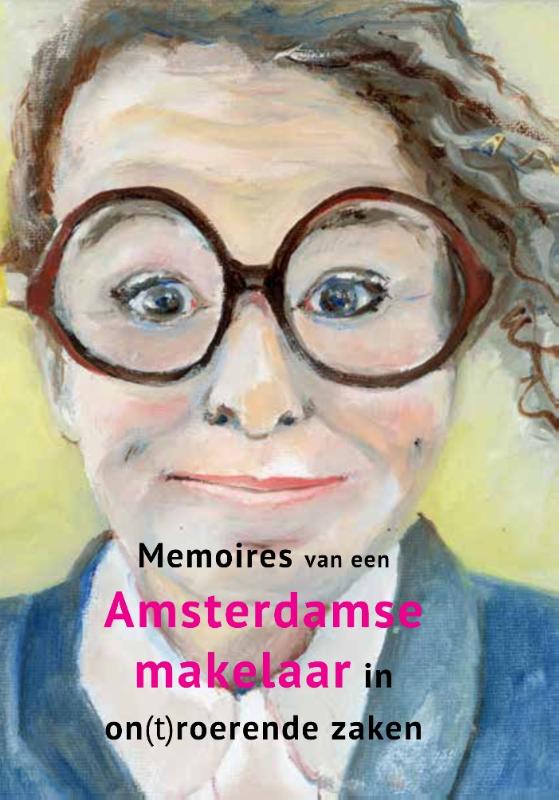 Omslag van Memoires van een Amsterdamse makelaar in on(t)roerende zaken
