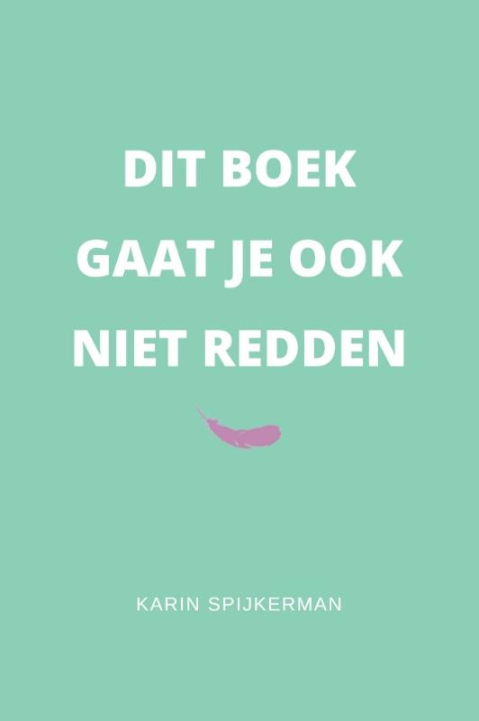 Omslag van Dit boek gaat je ook niet redden