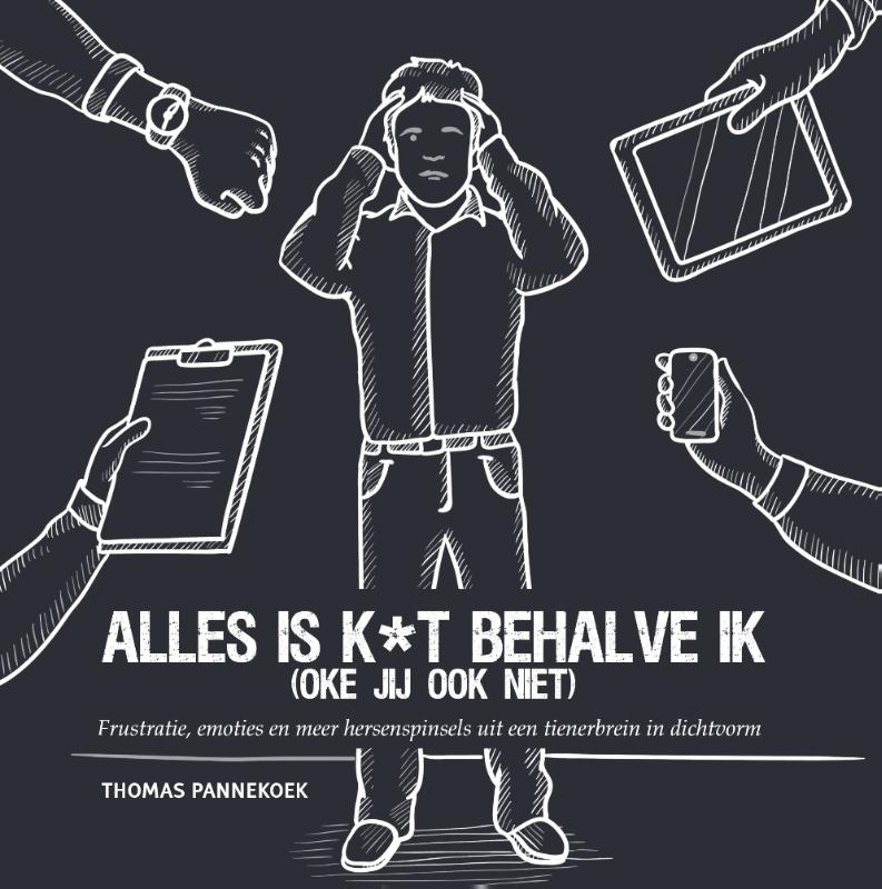 Omslag van Alles is k*t behalve ik (oké jij ook niet)
