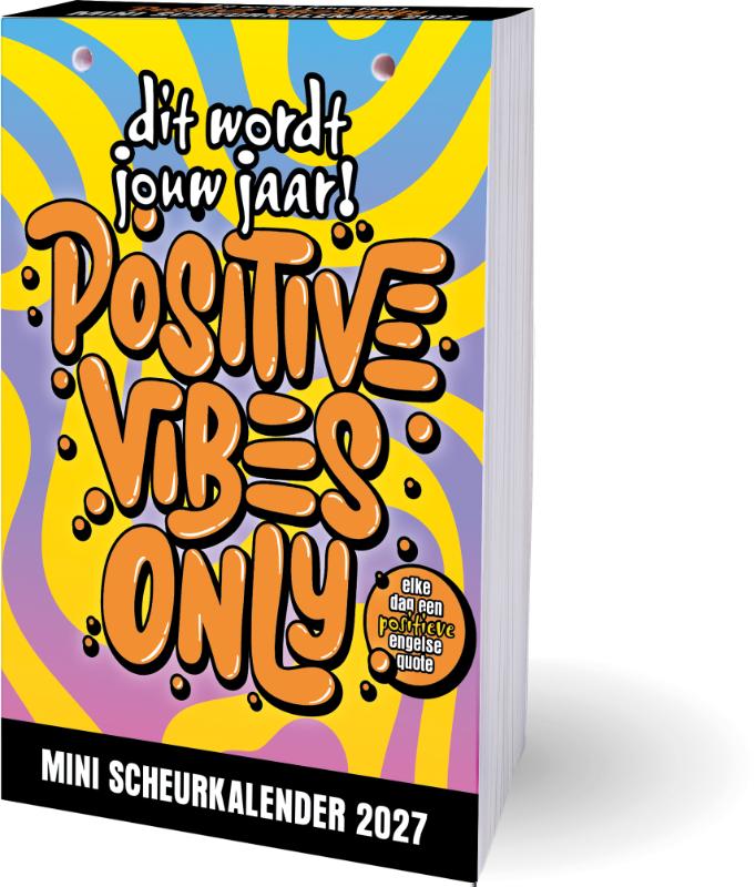 Omslag van Dit wordt jouw jaar! Positive vibes only mini scheurkalender - 2027