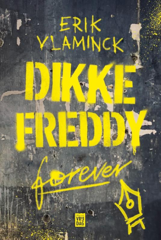 Omslag van Dikke Freddy forever