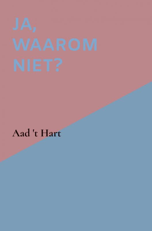 Omslag van Ja, waarom niet?