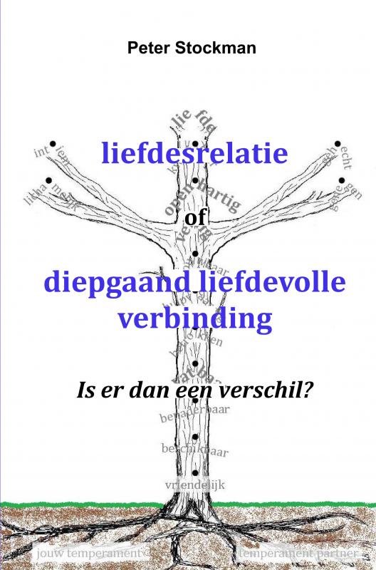 Omslag van Liefdesrelatie of diepgaand liefdevolle verbinding