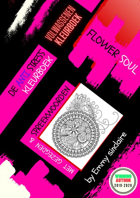 Omslag van De Anti Stress Kleurboek : FLOWER SOUL