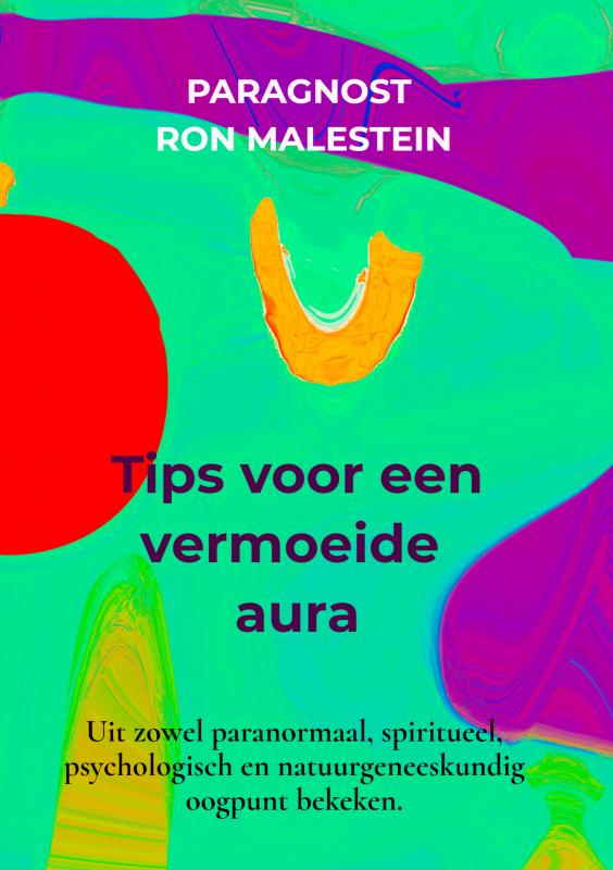 Omslag van Tips voor een vermoeide aura