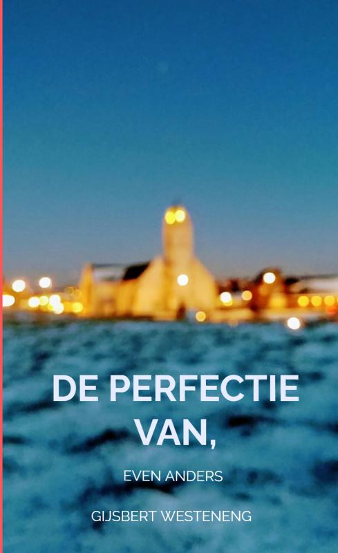 Omslag van De perfectie van, Een ander verhaal