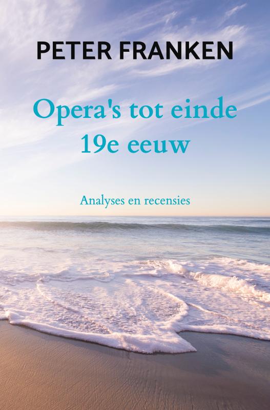 Omslag van Opera's tot einde 19e eeuw