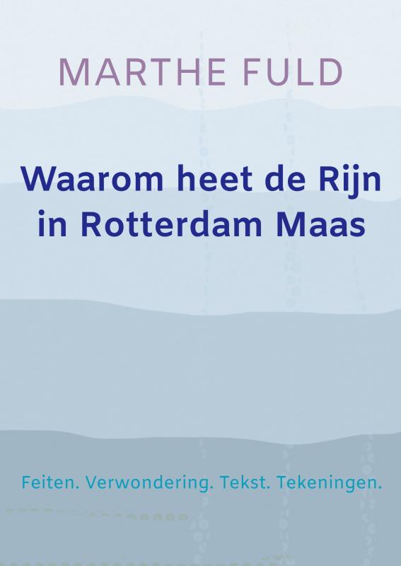 Omslag van Waarom heet de Rijn in Rotterdam Maas