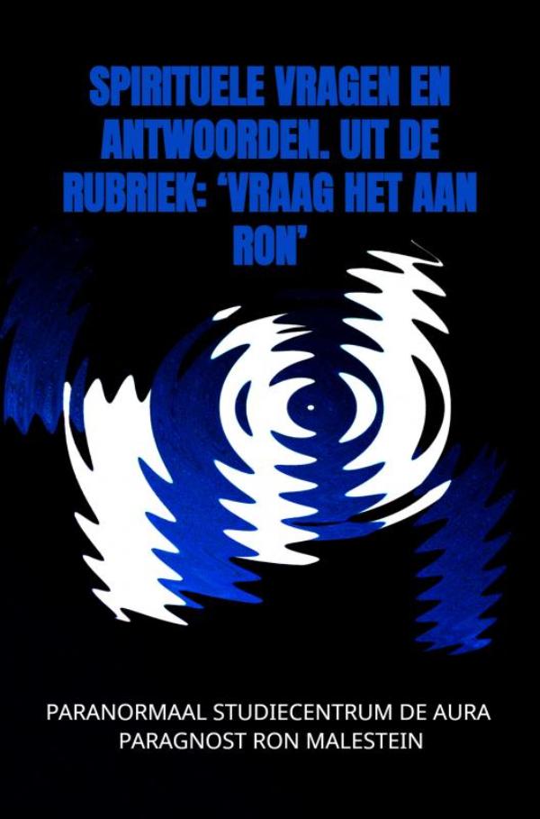 Omslag van Spirituele vragen en antwoorden uit de rubriek: 'Vraag het aan Ron'