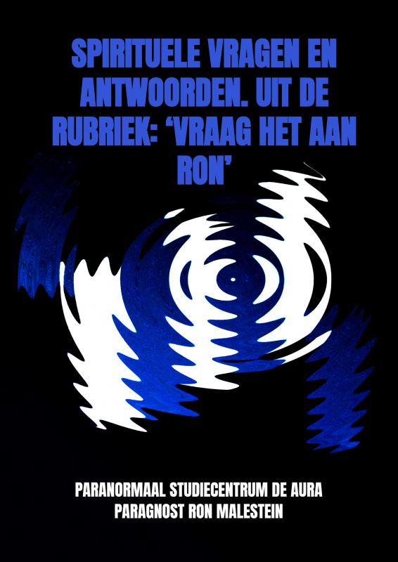 Omslag van Spirituele vragen en antwoorden. Uit de rubriek: ‘Vraag het aan Ron’