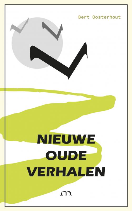 Omslag van Nieuwe Oude Verhalen