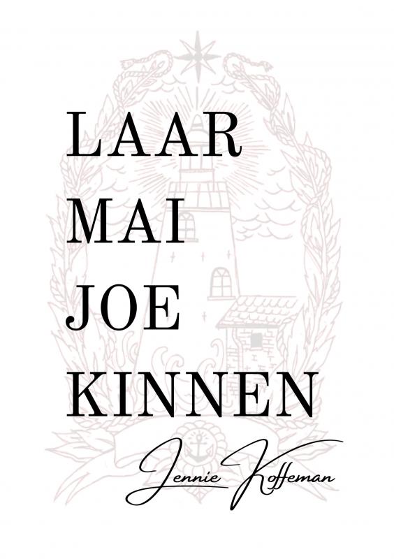 Omslag van 'LAAR MAI JOE KINNEN'