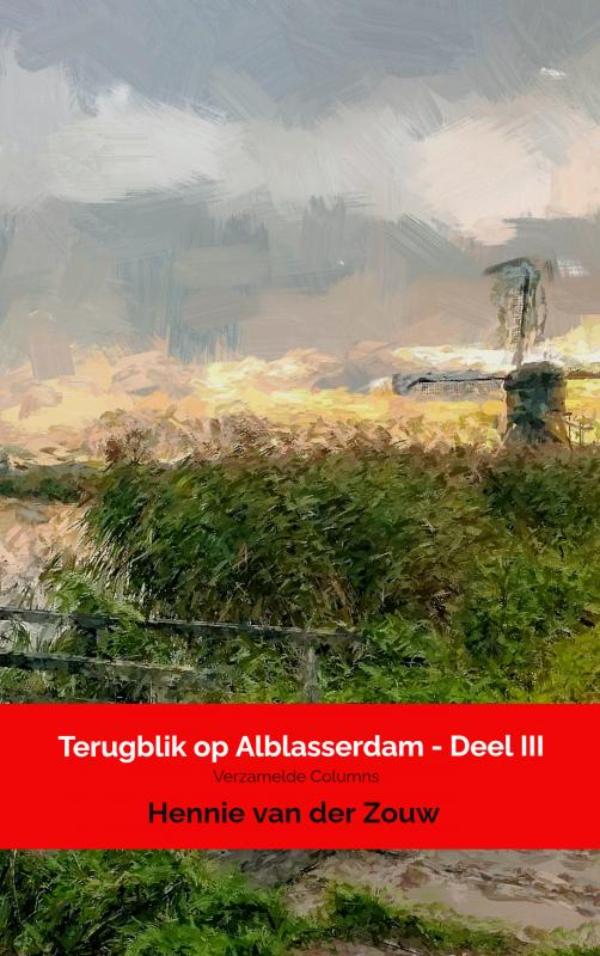Omslag van Terugblik op Alblasserdam - Deel III