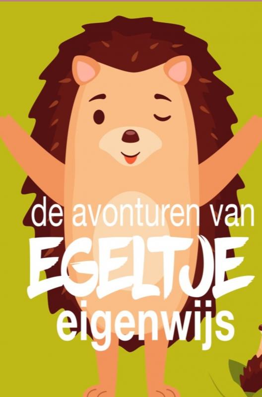 Omslag van Egeltje Eigenwijs