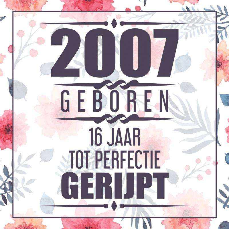 Omslag van 2007 Geboren 16 Jaar Tot Perfectie Gerijpt