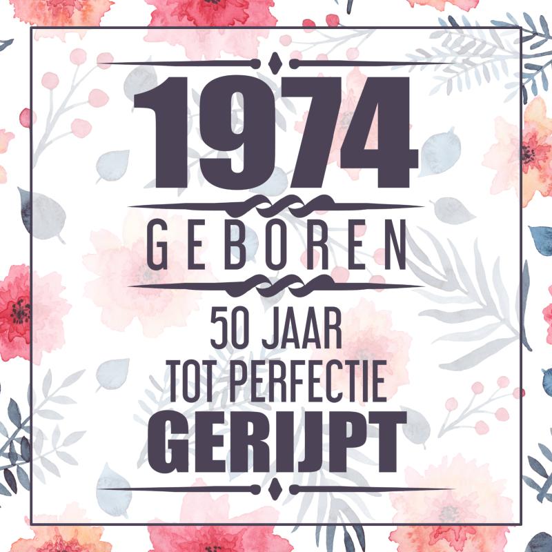 Omslag van 1974 Geboren 50 Jaar Tot Perfectie Gerijpt