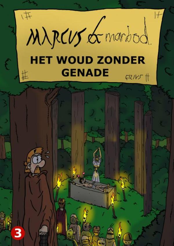 Omslag van Marcus & Marbod 3 Het Woud Zonder Genade