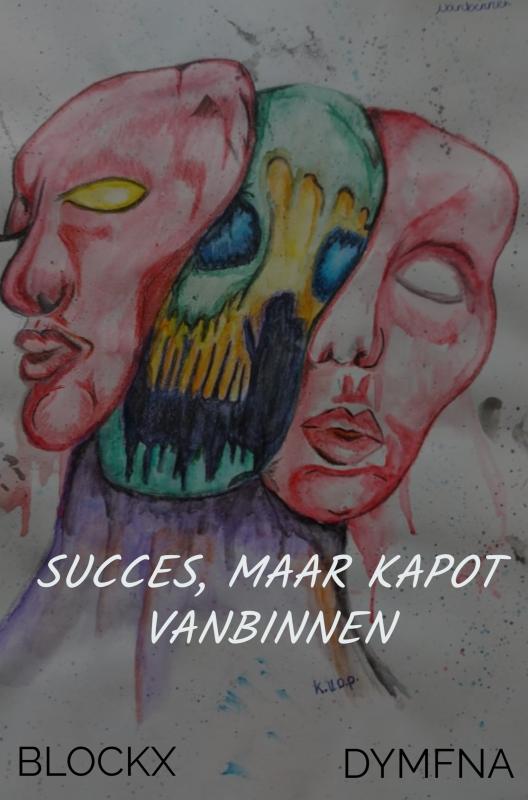 Omslag van Succes, maar kapot vanbinnen