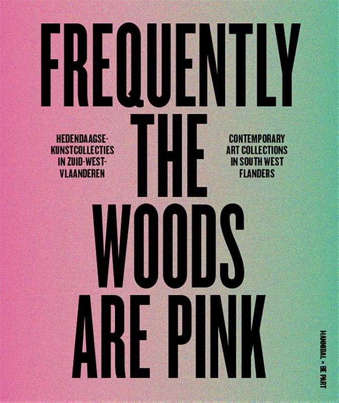 Omslag van Frequently the woods are pink
