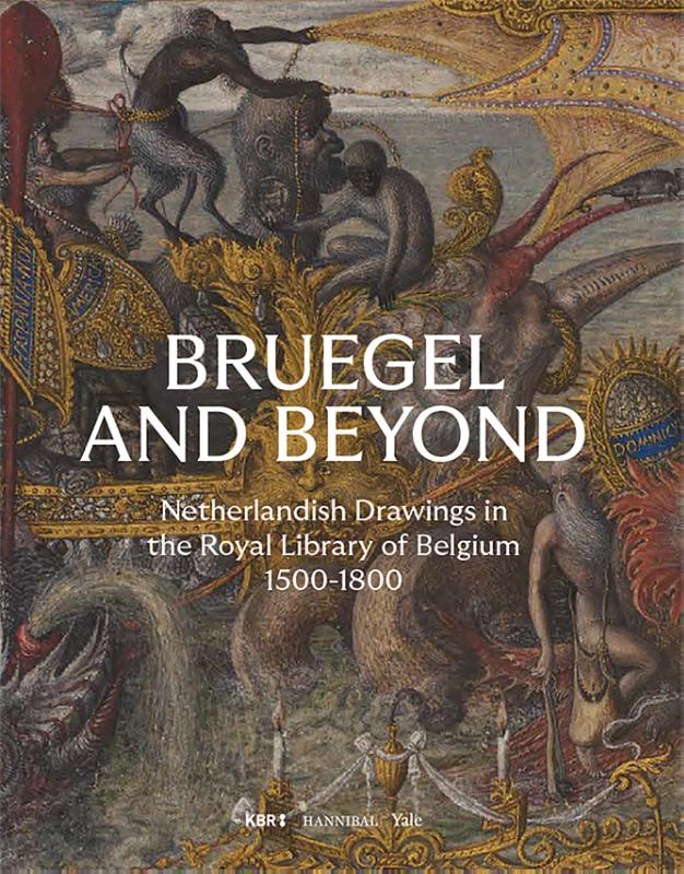 Omslag van Bruegel and Beyond – Netherlandish Drawings in the Royal Library of Belgium, 1500-1800