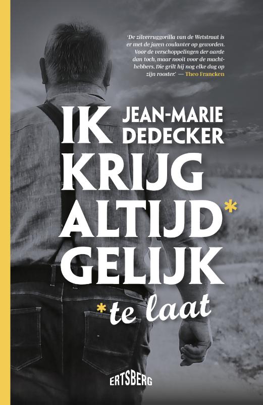 Omslag van Ik krijg altijd* gelijk