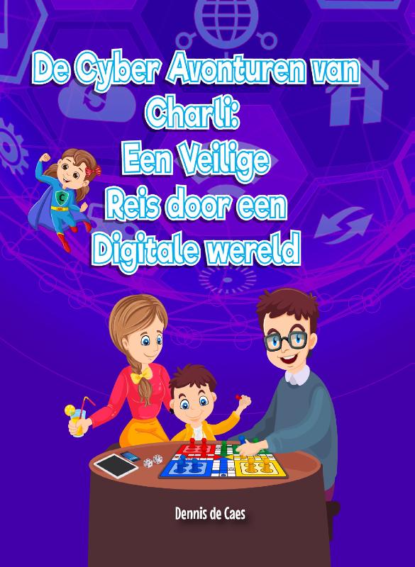 Omslag van De cyber avonturen van Charli: Een veilige reis door een digitale wereld