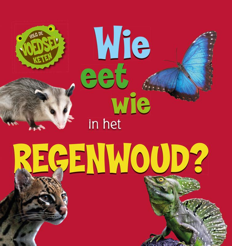 Omslag van Wie eet wie in het regenwoud?