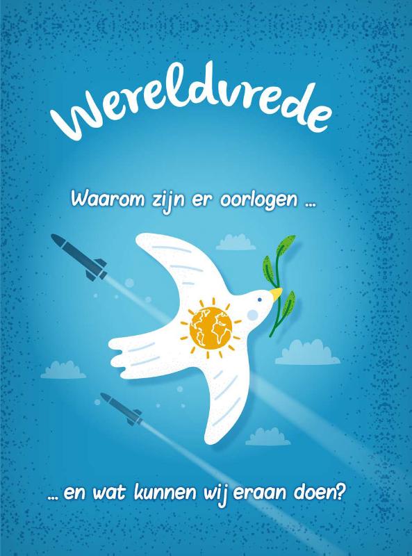 Omslag van Wereldvrede? - Waarom zijn er oorlogen... en wat kunnen wij er aan doen?