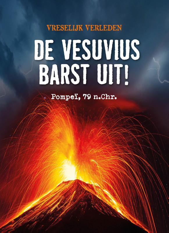 Omslag van De Vesuvius barst uit!