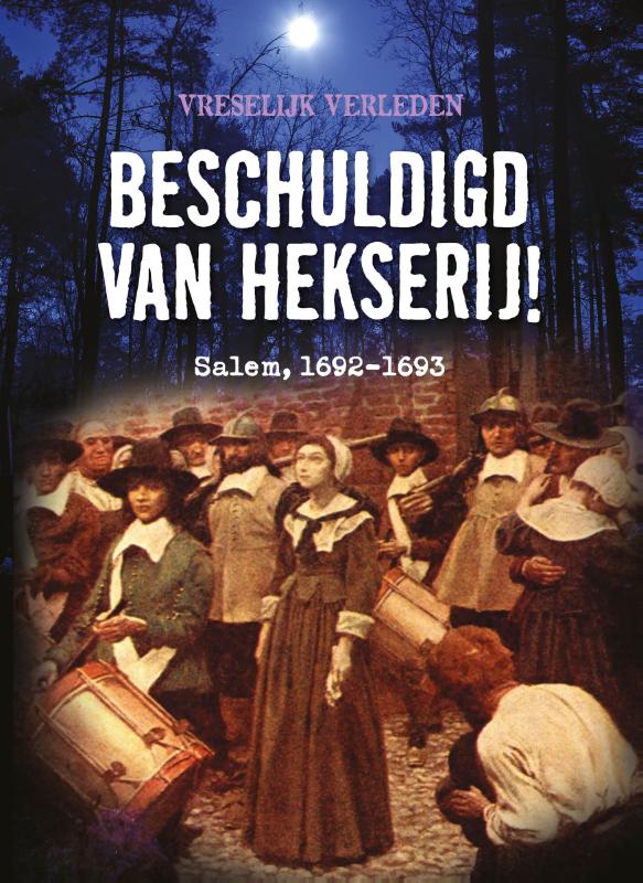 Omslag van Beschuldigd van hekserij!