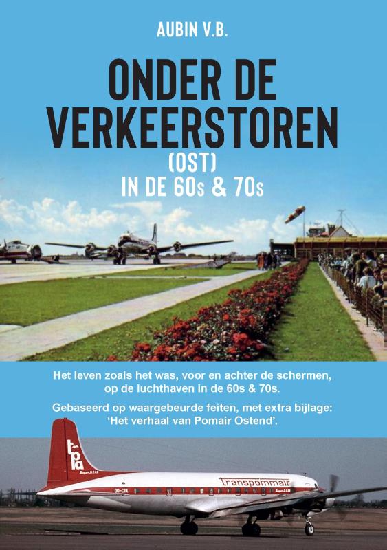 Omslag van Onder de Verkeerstoren (OST) in de 60s & 70s