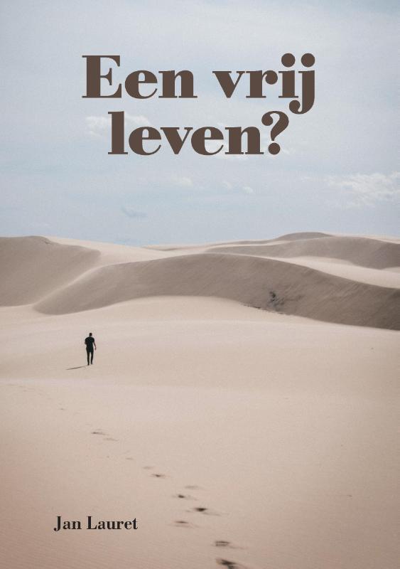 Omslag van Een vrij leven?