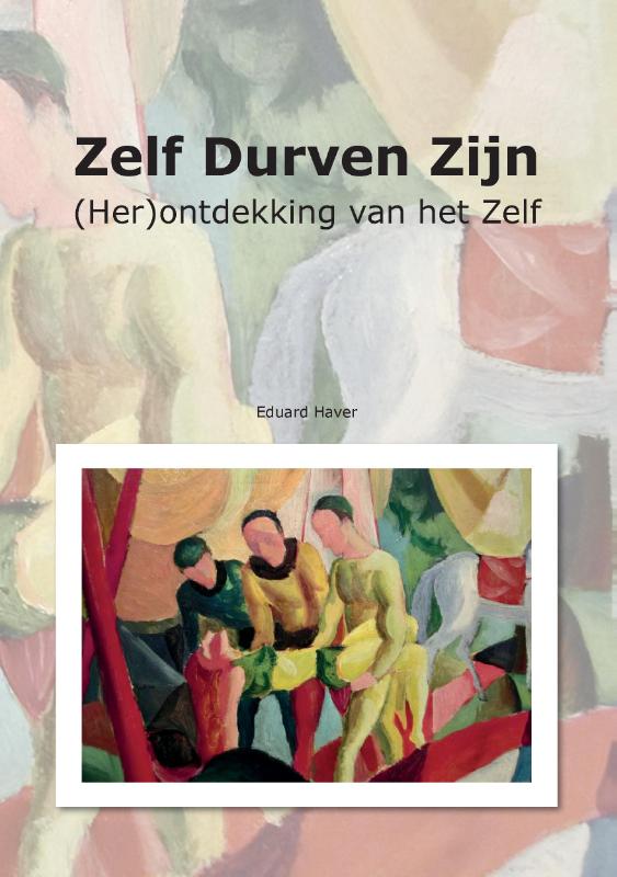 Omslag van Zelf durven zijn