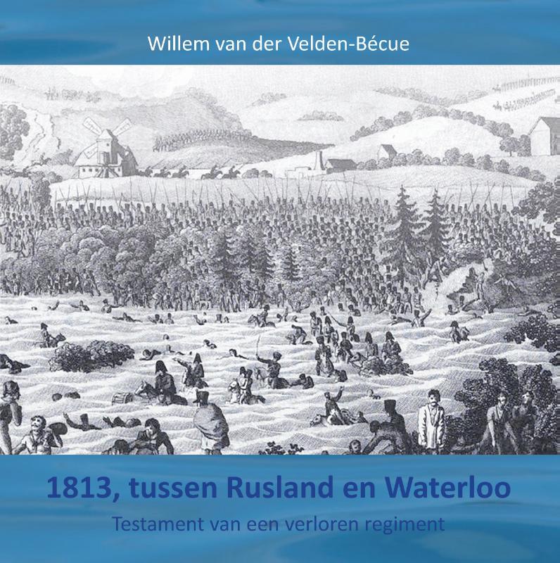 Omslag van 1813, tussen Rusland en Waterloo