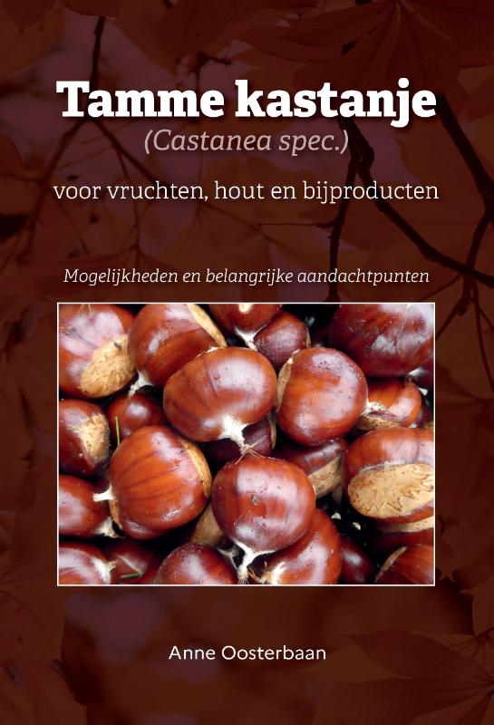 Omslag van Tamme kastanje (Castanea spec.) voor vruchten, hout en bijproducten