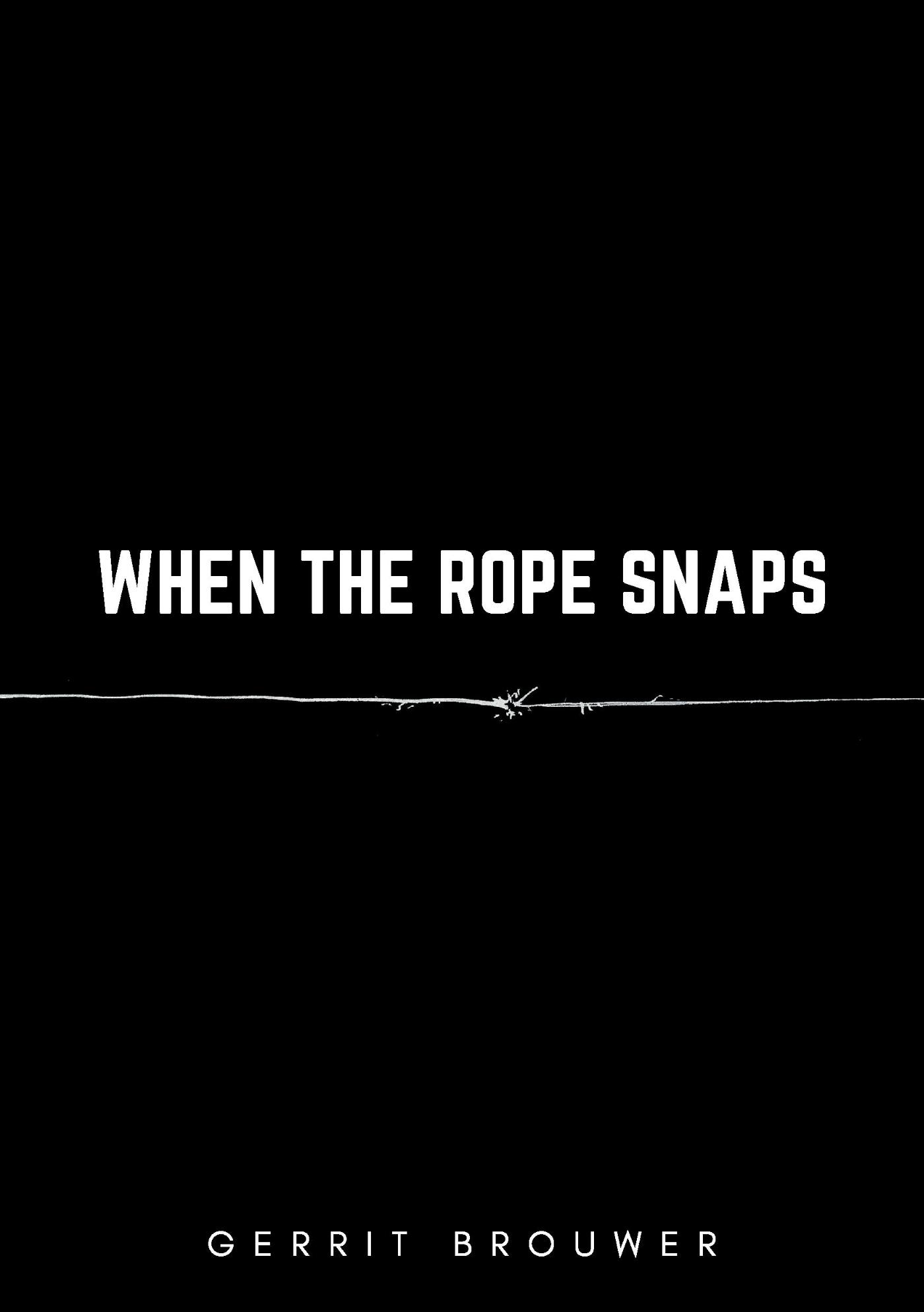 Omslag van When the rope snaps