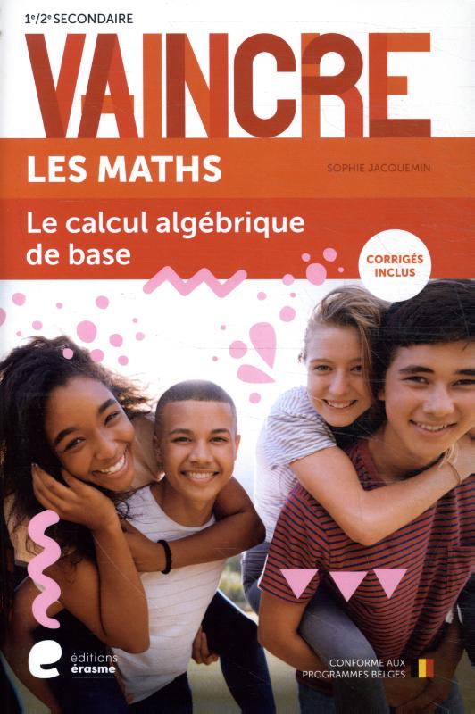 Omslag van Vaincre Maths - Le calcul algébrique de base