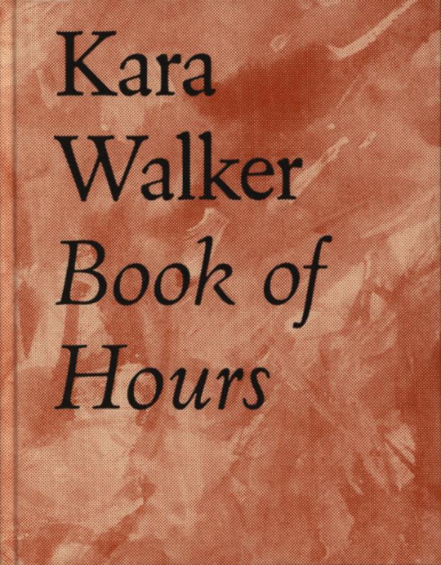 Omslag van Kara Walker Book of Hours 2020-2021