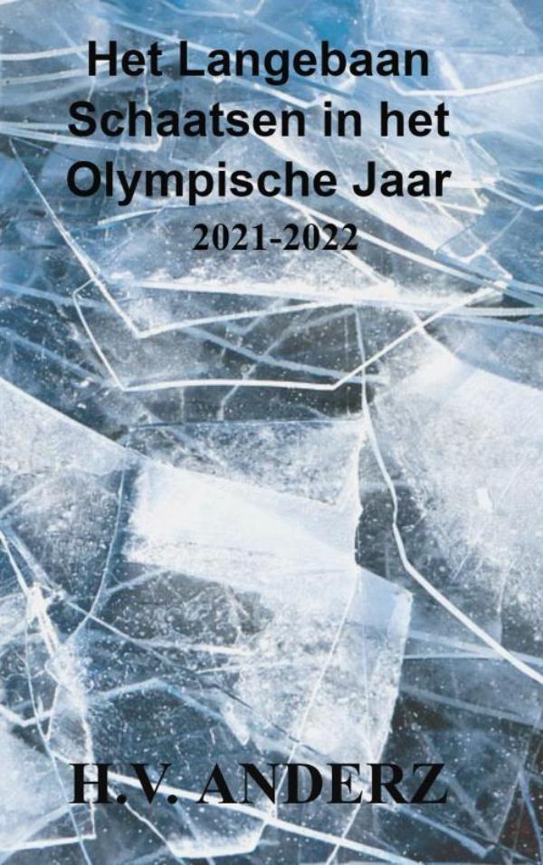 Omslag van Het Langebaan Schaatsen in het Olympische Jaar