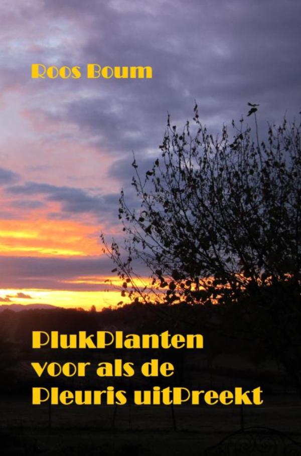 Omslag van PlukPlanten voor als de Pleuris uitPreekt