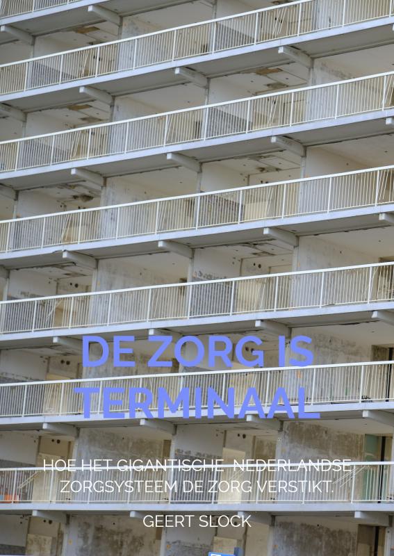 Omslag van De zorg is terminaal