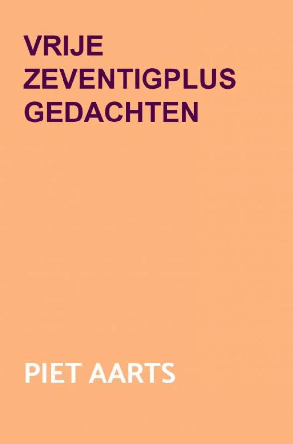 Omslag van Vrije zeventigplus gedachten