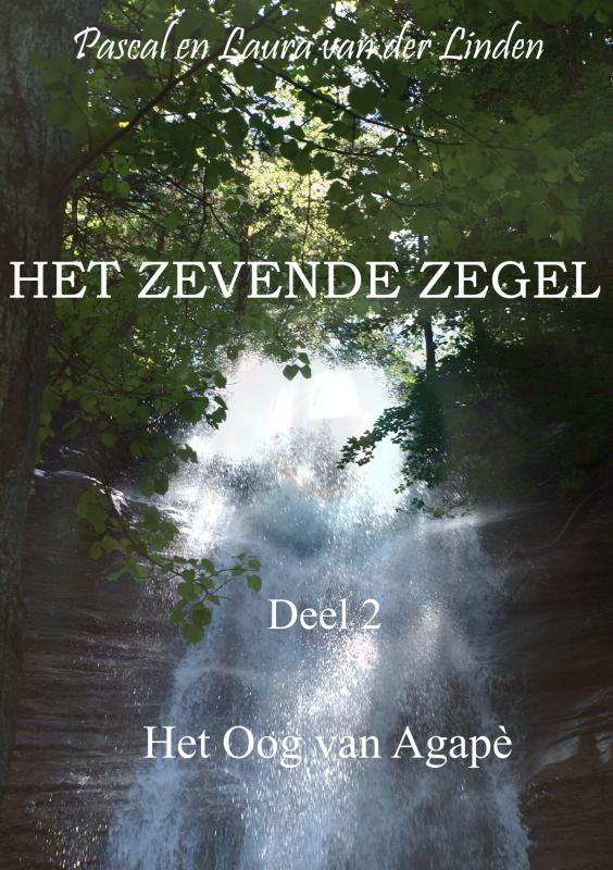 Omslag van Het zevende zegel - 2 - Het Oog van Agapè