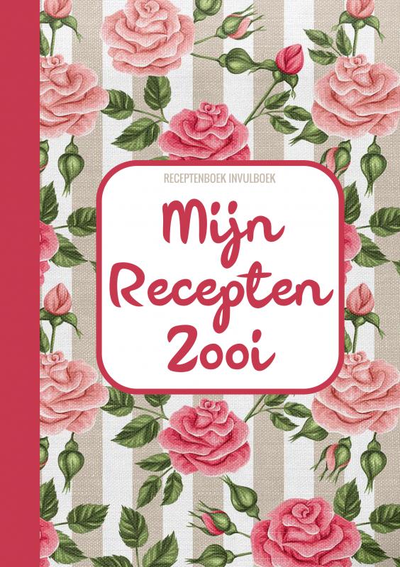 Omslag van Receptenboek Invulboek - Mijn Recepten Zooi - Recepten Notitieboek Om Zelf in Te Vullen